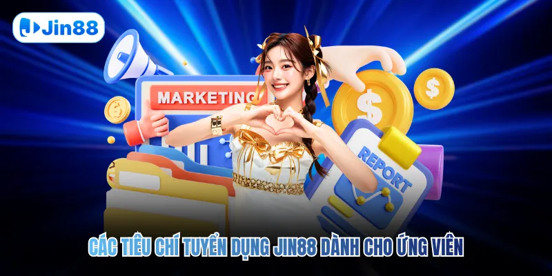 Tuyển Dụng JIN88 - hình ảnh - jin88.uk.cc