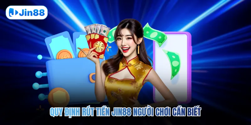 Rút Tiền JIN88 - hình ảnh - jin88.uk.cc